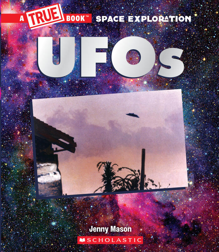 UFOs (A True Book: Space Exploration) (A True Book