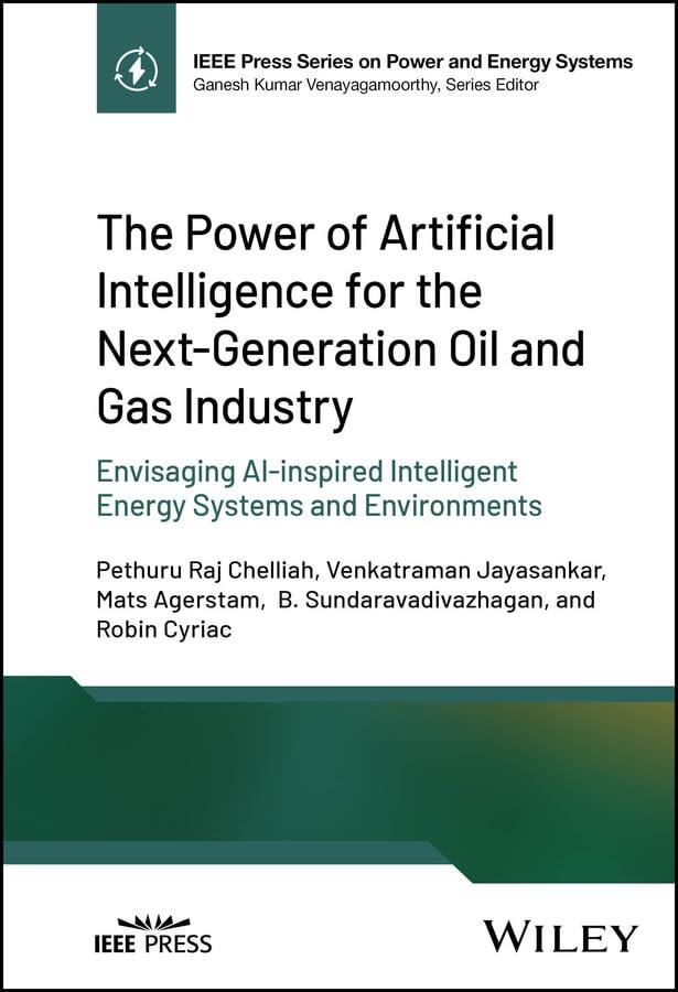 The Power of Artificial Intelligence for the Next-Generation Oil and Gas Industry: Envisaging AI-inspired Intelligent Energy Systems and Environments