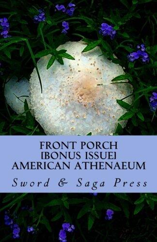 Front Porch: American Athenaeum: [BONUS ISSUE: Swords & Sagas, Vol. 1]
