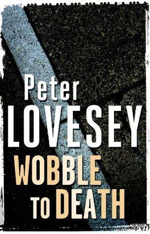Wobble to Death: The First Sergeant Cribb Mystery