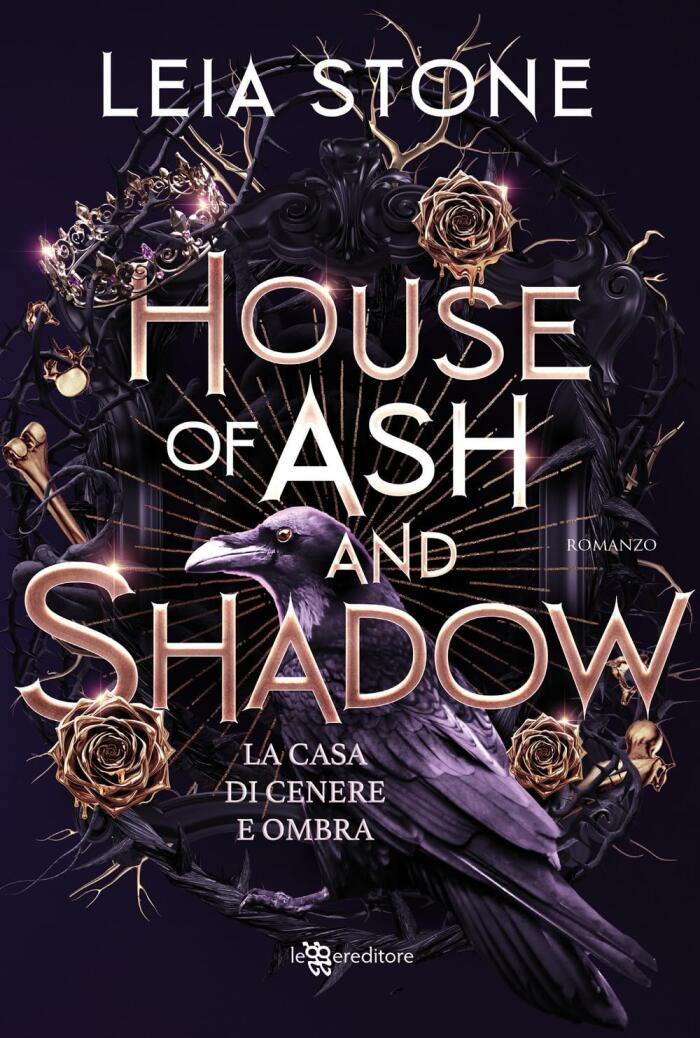 House of Ash and Shadow. La casa di cenere e ombra