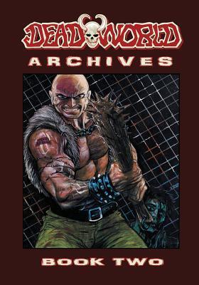 Deadworld Archives: Book Two