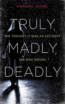 Truly, Madly, Deadly