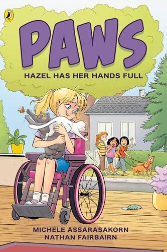 PAWS: Hazel Has Her Hands Full: An adorable graphic novel series about friendship and pets perfect for fans of The Baby-Sitters Club