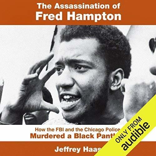 Assassination of Fred Hampton, The