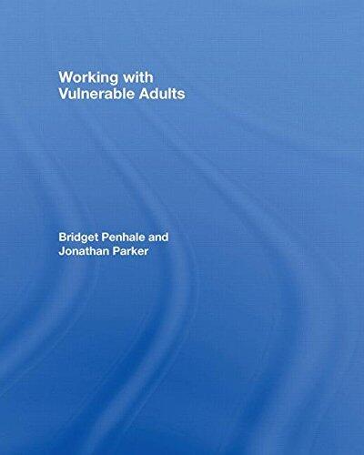 Working with Vulnerable Adults (The Social Work Skills Series)