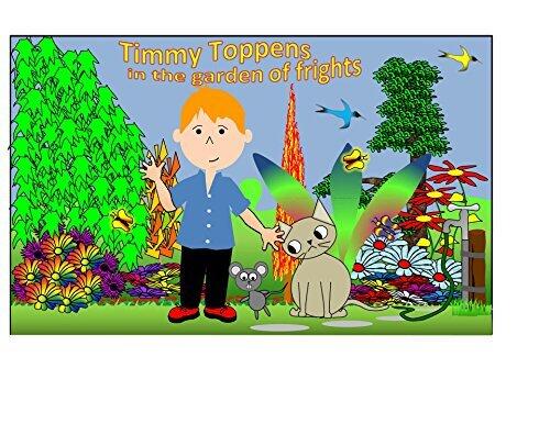 Timmy Toppens: in the garden of frights