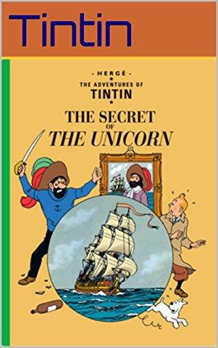 The Adventures of Tintin: "Tintin and the Secret of the Unicorn": The classic Tintin comic book by Herge, Series 11
