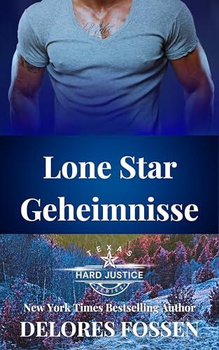 Lone Star Geheimnisse (Hard-Justice-Texas-Serie 7)