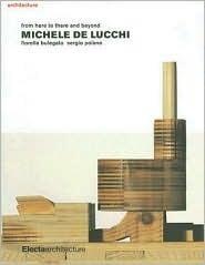 Michele de Lucchi: From Here to There and Beyond