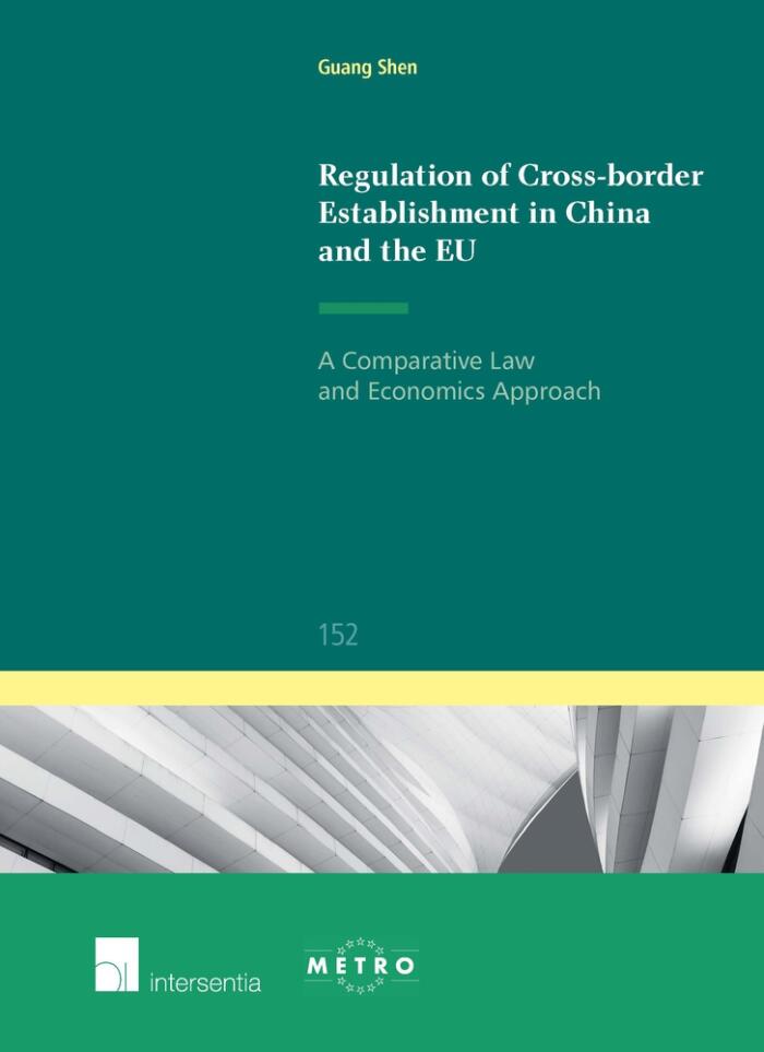 Regulation of Cross-Border Establishment in China and the EU: A Comparative Law and Economics Approach (152)