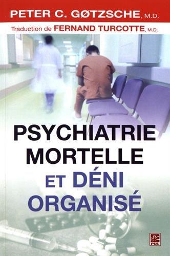 Psychiatrie mortelle et déni organisée