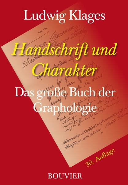 Handschrift und Charakter. Gemeinverständlicher Abriß der graphologischen Technik.