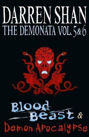 The Demonata (Vol. 5 & 6): Blood Beast & Demon Apocalypse