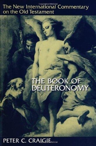 The Book of Deuteronomy (New International Commentary on the Old Testament)