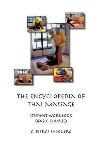 The Encyclopedia of Thai Massage: A Student Workbook
