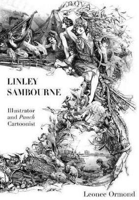 Linley Sambourne: Illustrator and Punch Cartoonist