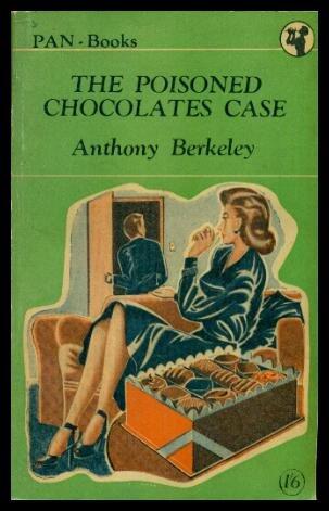 THE POISONED CHOCOLATES CASE - A Roger Sheringham and Ambrose Chitterwick Mystery