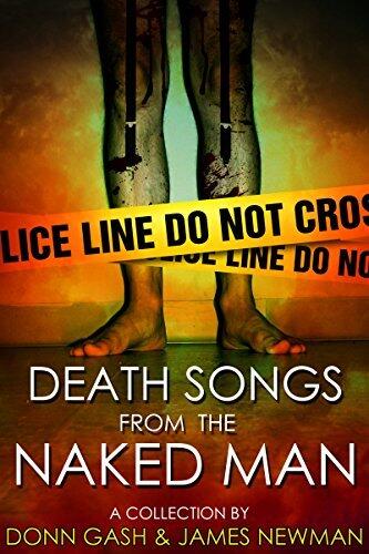 Death Songs From the Naked Man