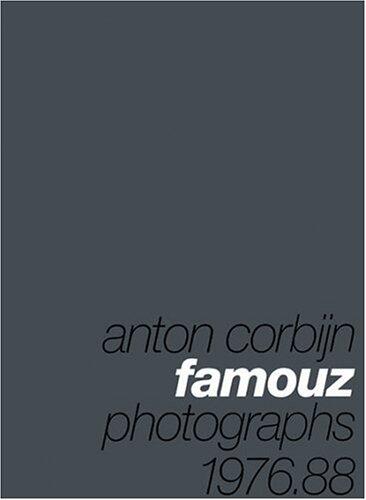 ANTON CORBIJN FAMOUZ