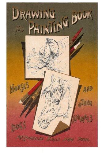 Drawing and Painting Book - Horses, Dogs and Other Animals
