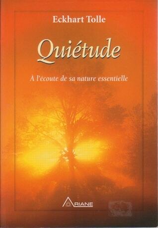 Quiétude : À l'écoute de sa nature essentielle