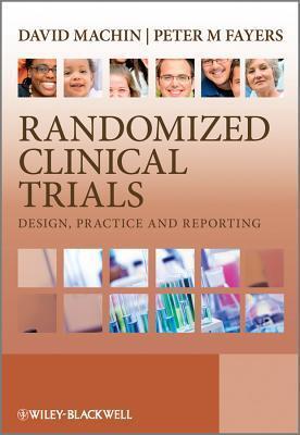 Clinical Trials: Design Application and Reporting