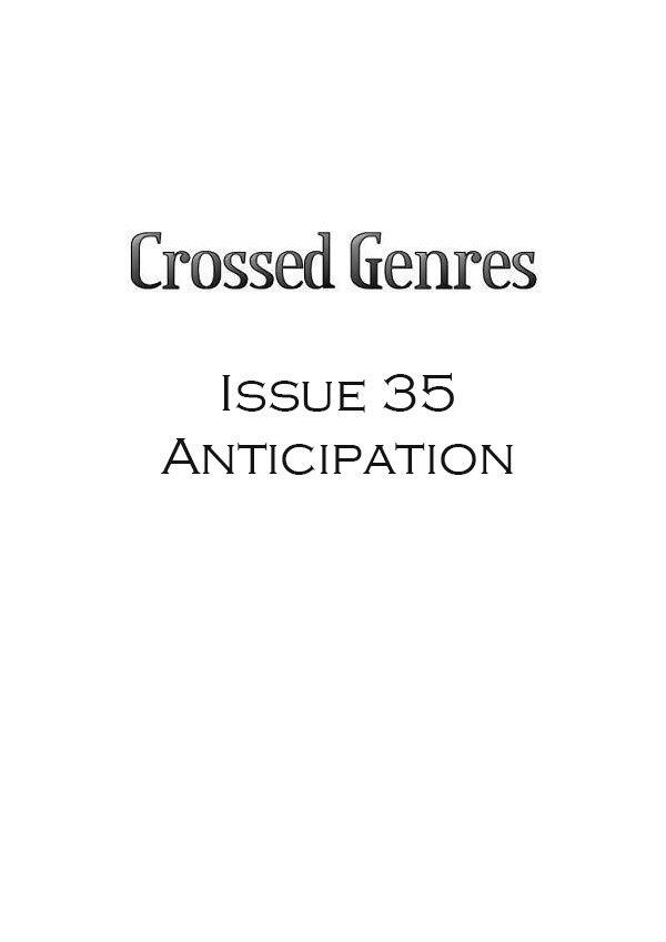 Crossed Genres 2.0 Issue 35: ANTICIPATION