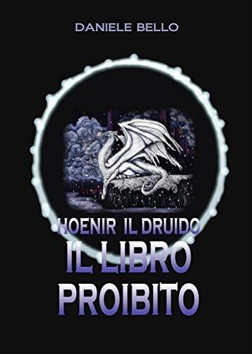 Honeir Il druido - Il libro proibito