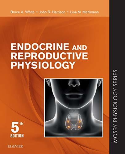 Endocrine and Reproductive Physiology: Endocrine and Reproductive Physiology E-Book