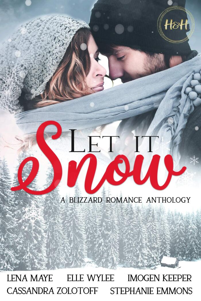 Let It Snow: A Blizzard Romance Anthology