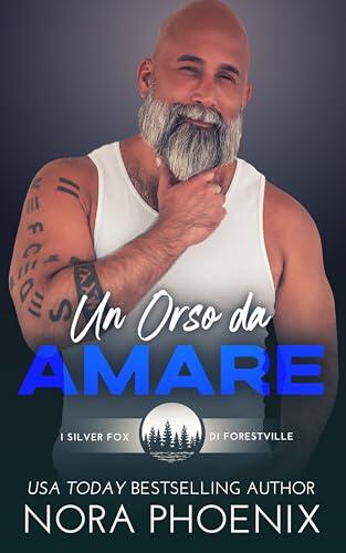 Un orso da amare (I silver fox di Forestville Vol. 6)