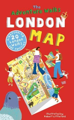 The Adventure Walks London Map: 20 London Sightseeing Walks for Families