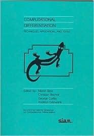 Computational Differentiation: Techniques Applications and Tools
