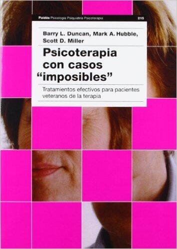 Psicoterapia Con Casos Imposibles