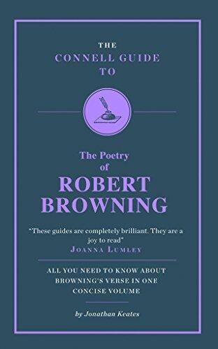 The Connell Guide to the Poetry of Robert Browning