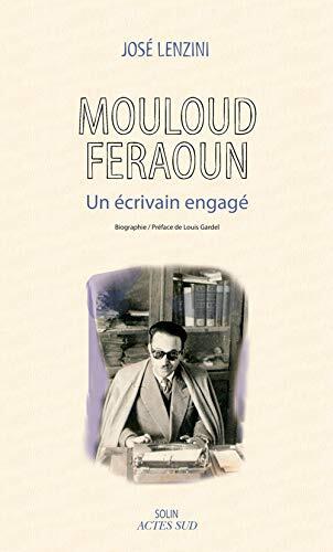 Mouloud Feraoun: Un écrivain engagé