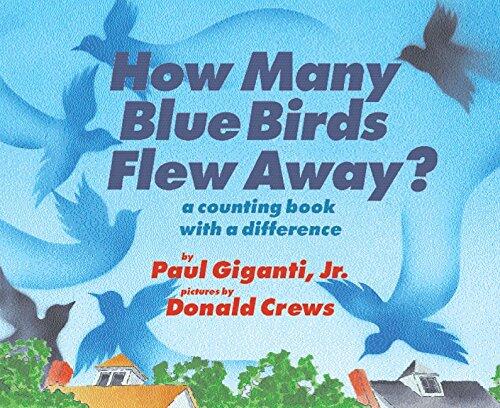 How Many Blue Birds Flew Away?: A Counting Book with a Difference