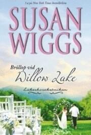 Bröllop vid Willow Lake