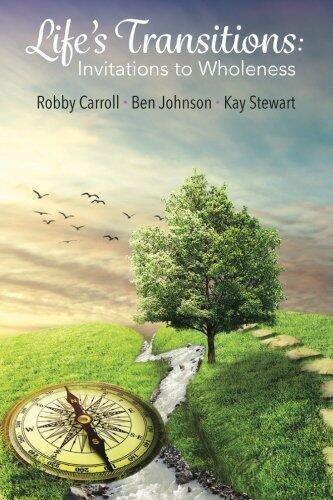 Life's Transitions: Invitations to Wholeness