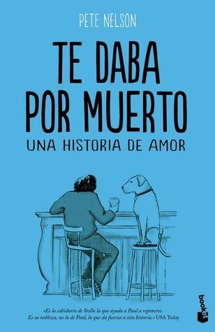 Te daba por muerto: Una historia de amor