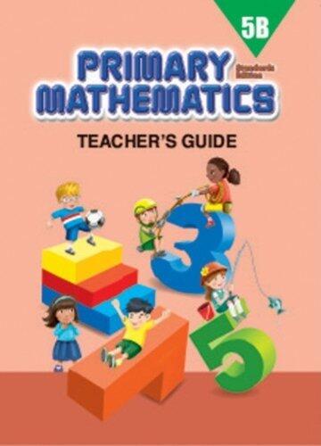 Primary Mathematics 5B Teachers Guide