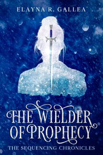 The Wielder of Prophecy