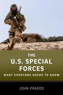 The U.S. Special Forces: What Everyone Needs to Know