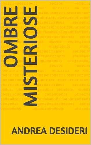 Ombre Misteriose (Una serie di racconti terrificanti Vol. 2)