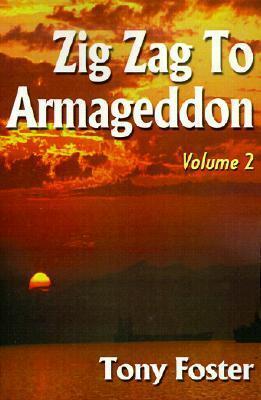 Zig Zag To Armageddon: Volume 2