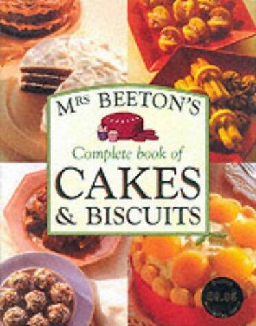 Mrs Beeton's Complete Book of Cakes and Biscuits