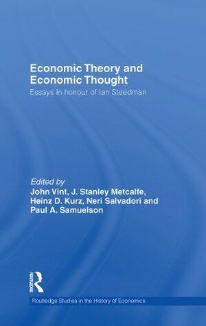 Economic Theory and Economic Thought: Essays in Honour of Ian Steedman