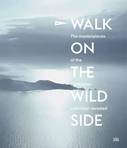 Walk on the Wild Side: At the Heart of the Carmignac Collection