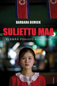 Suljettu maa: Elämää Pohjois-Koreassa